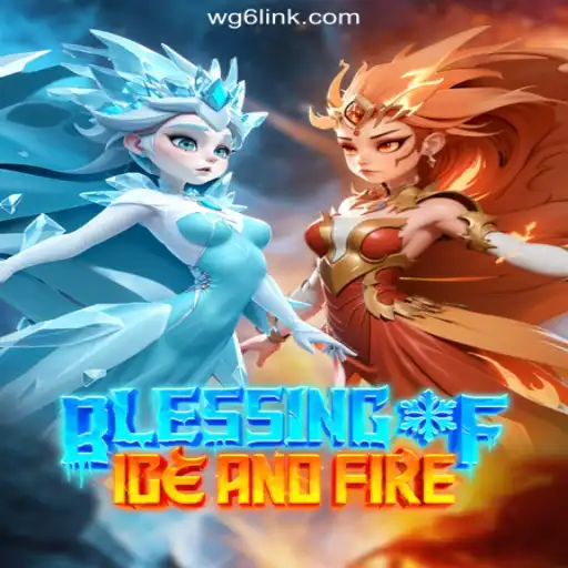 Unveiling 'Blessing of Ice and Fire': The Premier Slot Game Experience on WG6.COM Platform