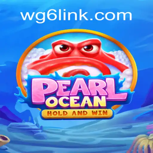 Discover the Thrilling World of PearlOcean on WG6.COM
